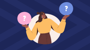 A navy blue image with a woman holding two balls with question marks in, she's weighing up her options